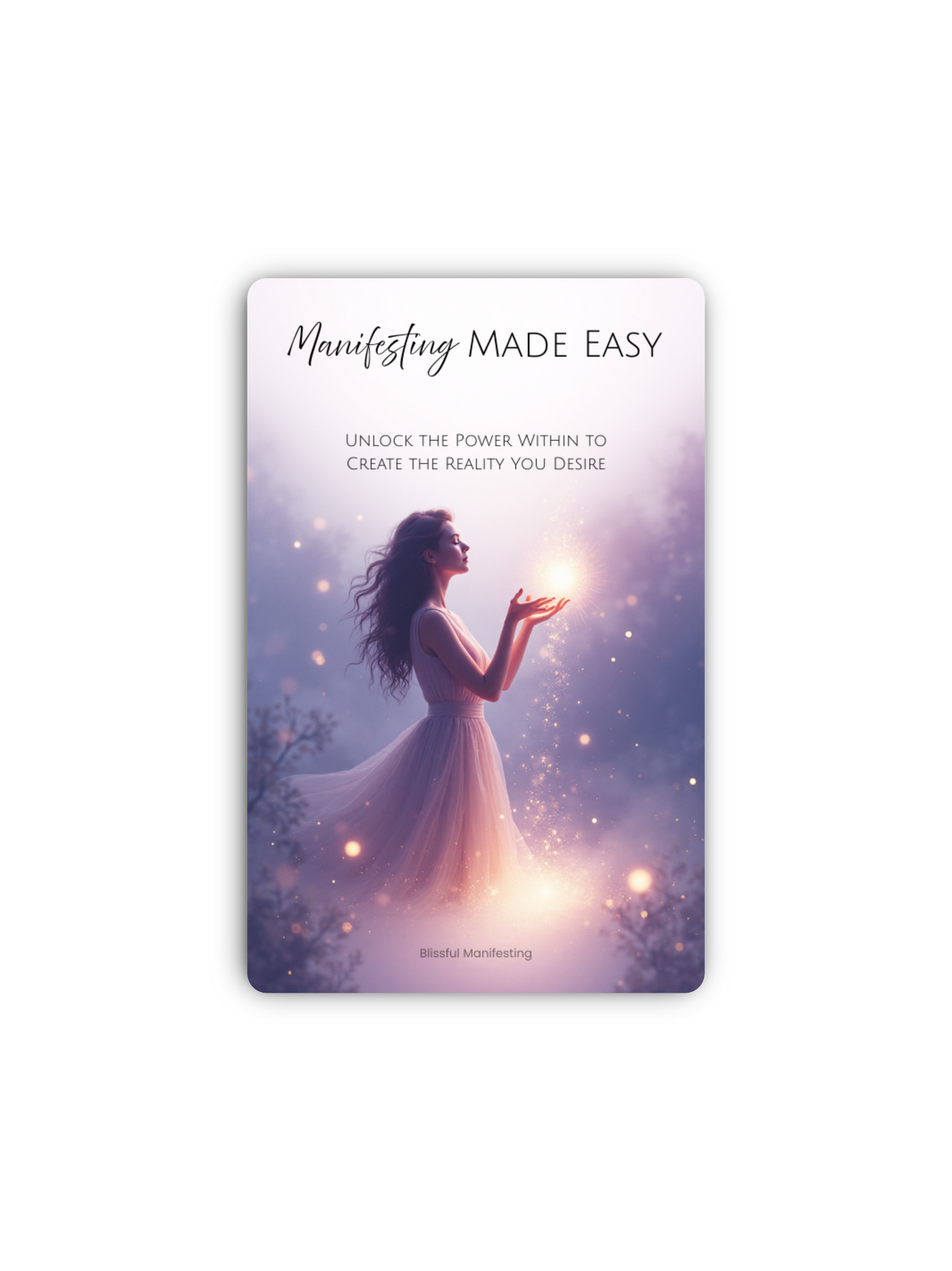 Manifesting Made Easy E-book